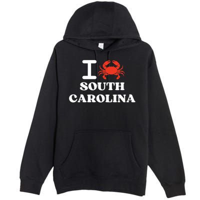 I Love South Carolina Crab Shellfish National Seafood Month Meaningful Gift Premium Pullover Hoodie