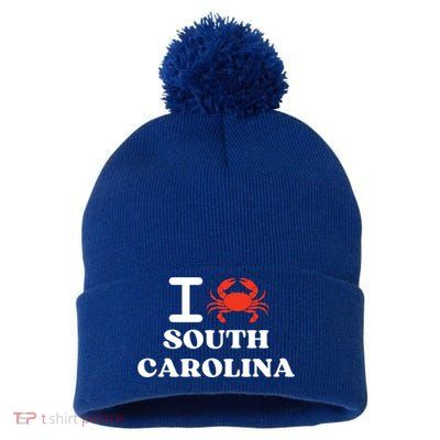 I Love South Carolina Crab Shellfish National Seafood Month Meaningful Gift Pom Pom 12in Knit Beanie