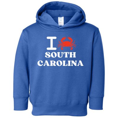 I Love South Carolina Crab Shellfish National Seafood Month Meaningful Gift Toddler Hoodie