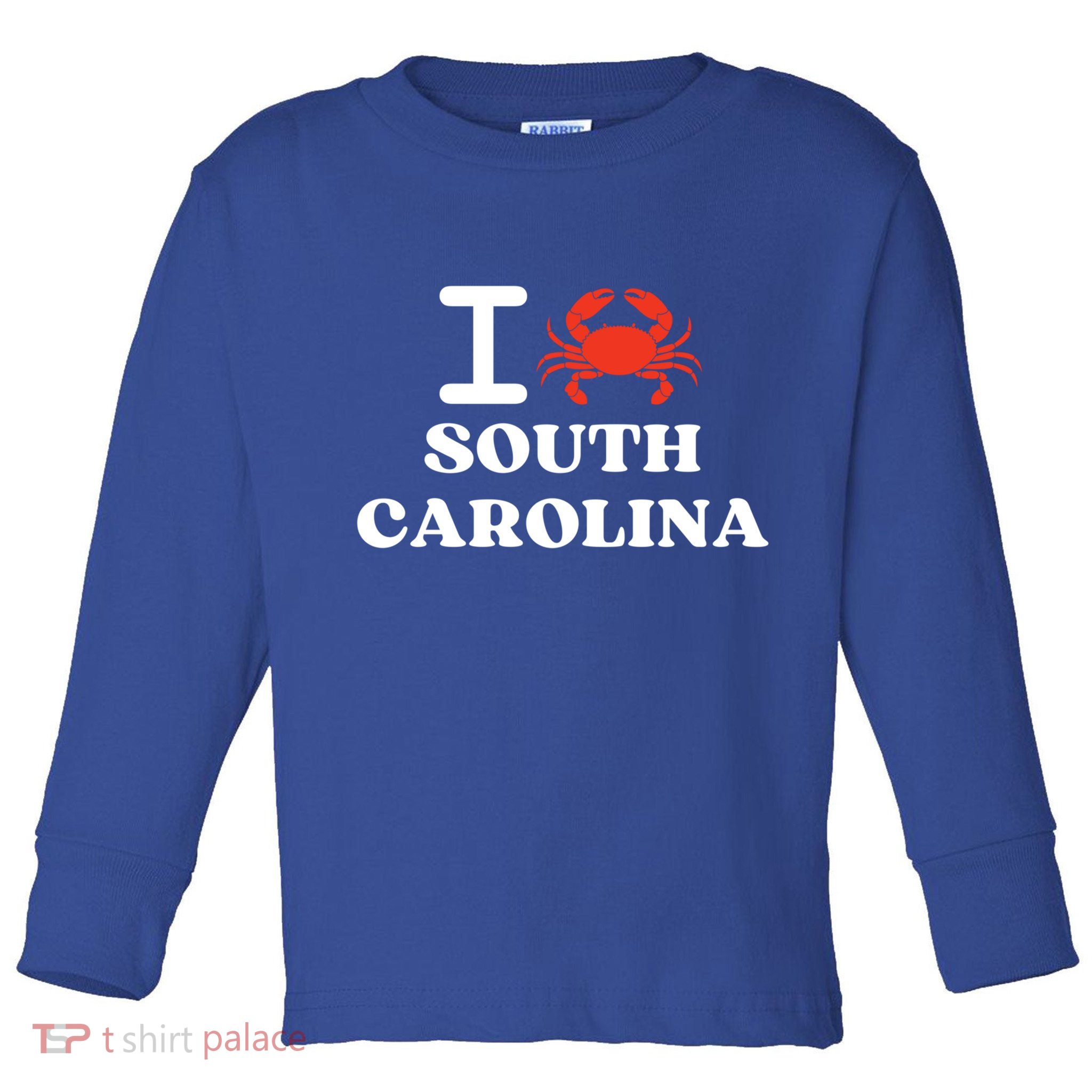 I Love South Carolina Crab Shellfish National Seafood Month Meaningful Gift Toddler Long Sleeve Shirt