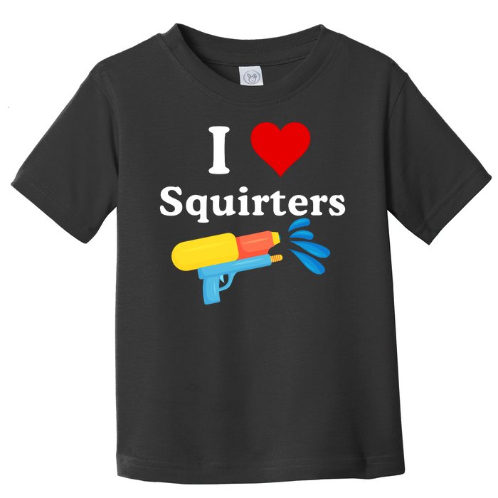 I Love Squiters With Water Gun Toddler T-Shirt