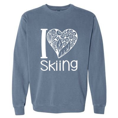 I Love Skiing Gift For Skier Garment-Dyed Sweatshirt