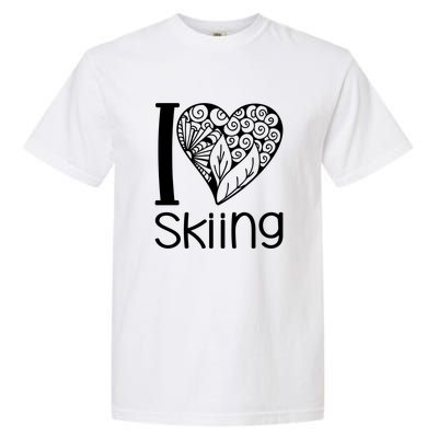 I Love Skiing Gift For Skier Garment-Dyed Heavyweight T-Shirt