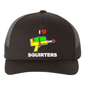 I Love Squirters Quote Yupoong Adult 5-Panel Trucker Hat