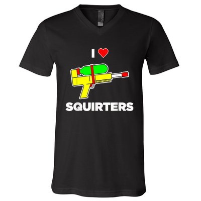 I Love Squirters Quote V-Neck T-Shirt