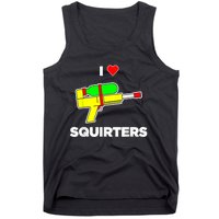 I Love Squirters Quote Tank Top