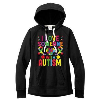 I Love Someone With Autism Awareness Gift Women's Fleece Hoodie