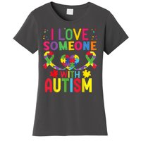 I Love Someone With Autism Awareness Gift Women's T-Shirt