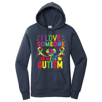 I Love Someone With Autism Awareness Gift Women's Pullover Hoodie