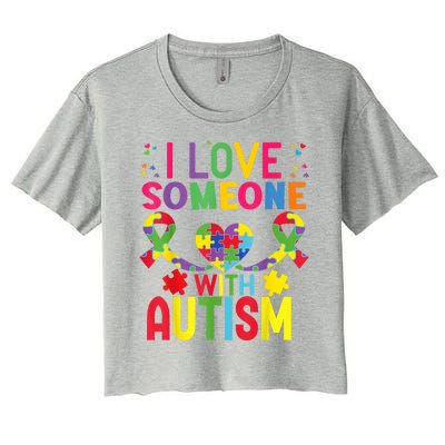 I Love Someone With Autism Awareness Gift Women's Crop Top Tee