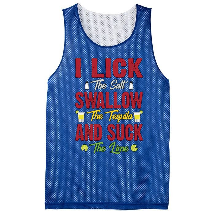 I Lick Swallow And Suck Funny Tequila Ing Cool Gift Mesh Reversible Basketball Jersey Tank