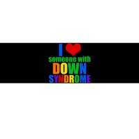 I Love Someone With Down Syndrome Gift Bumper Sticker