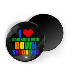 I Love Someone With Down Syndrome Gift Magnet