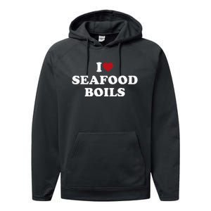 I Love Seafood Boils Performance Fleece Hoodie