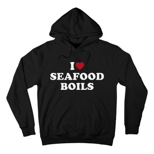 I Love Seafood Boils Hoodie