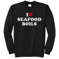 I Love Seafood Boils Tall Sweatshirt