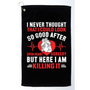 I Look So Good After Open Heart Surgery Bypass Surgery Gift Platinum Collection Golf Towel