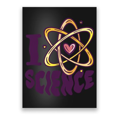 I Love Science Poster