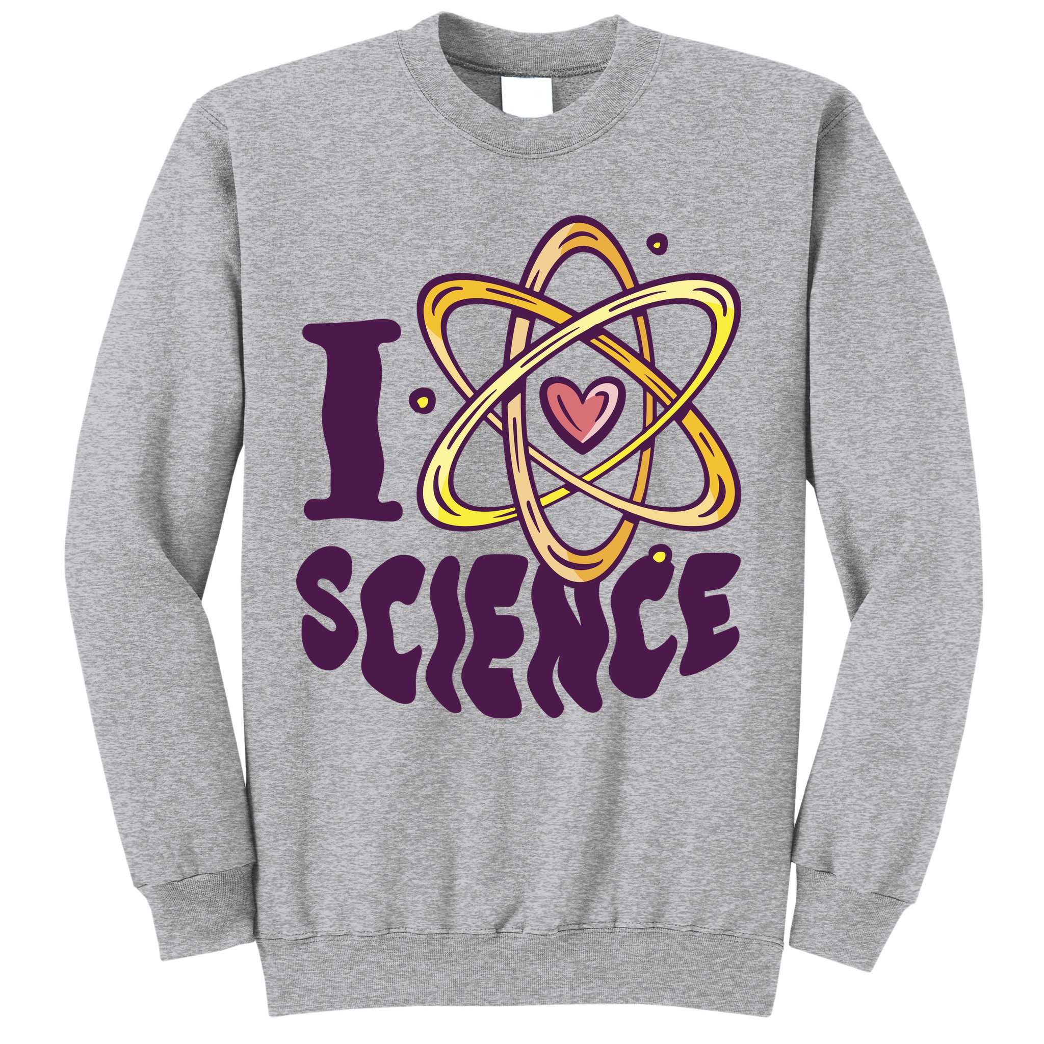 I Love Science Sweatshirt