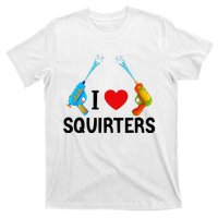 I Love Squirters T-Shirt