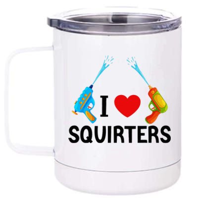 I Love Squirters 12 oz Stainless Steel Tumbler Cup