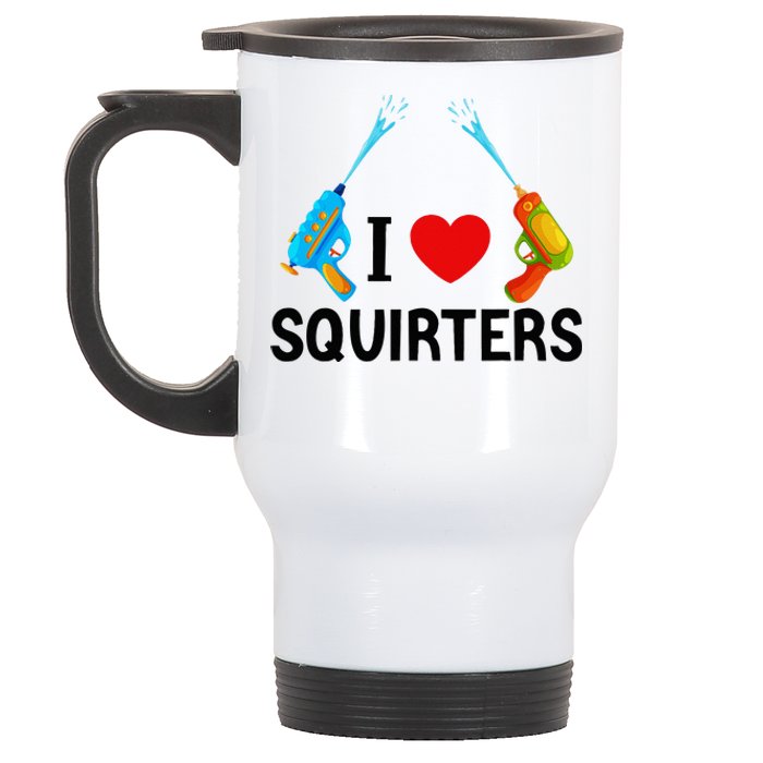 I Love Squirters Stainless Steel Travel Mug