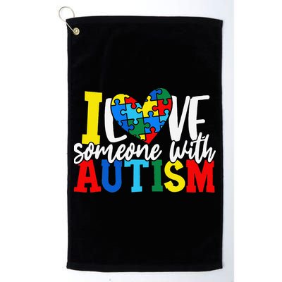 I Love Someone With Autism Autistic Awareness Golf Towel