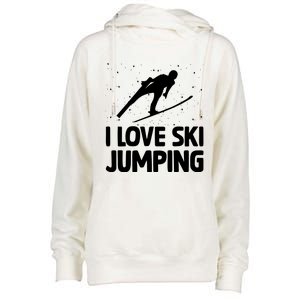 I Love Ski Jumping Winter Sports Ramp Lover SkiJumping Fan Gift Womens Funnel Neck Pullover Hood