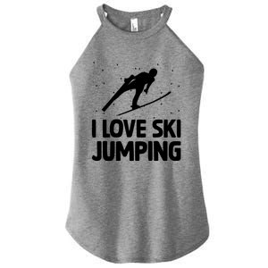 I Love Ski Jumping Winter Sports Ramp Lover SkiJumping Fan Gift Women's Perfect Tri Rocker Tank