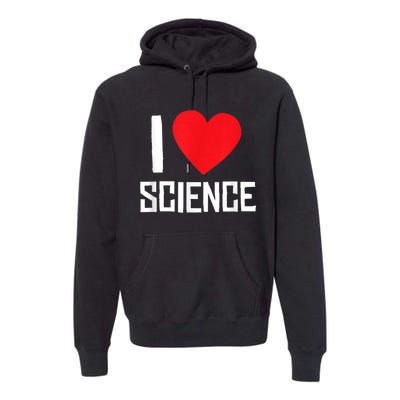 I Love Science Heart Nerd Premium Hoodie