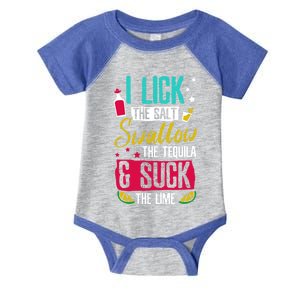 I Lick Swallow And Suck Tequila Gift Infant Baby Jersey Bodysuit