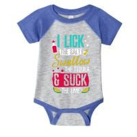 I Lick Swallow And Suck Tequila Gift Infant Baby Jersey Bodysuit