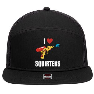 I Love Squirters Funny Water Gun 7 Panel Mesh Trucker Snapback Hat