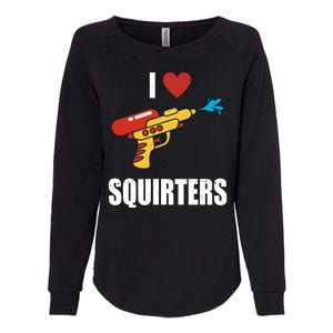 I Love Squirters Funny Water Gun Womens California Wash Sweatshirt