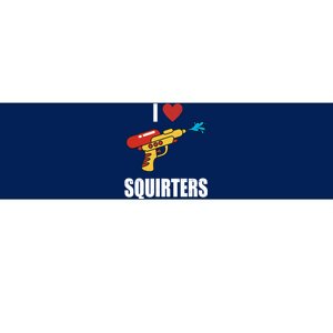 I Love Squirters Funny Water Gun Bumper Sticker