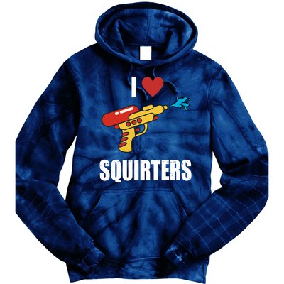 I Love Squirters Funny Water Gun Tie Dye Hoodie