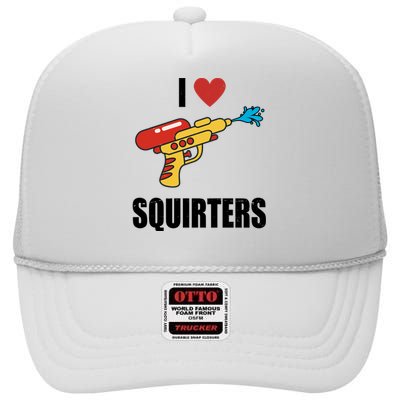 I Love Squirters Funny Water Gun High Crown Mesh Back Trucker Hat