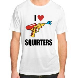 I Love Squirters Funny Water Gun Adult ChromaSoft Performance T-Shirt