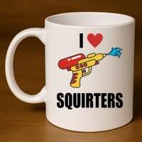 I Love Squirters Funny Water Gun 11oz C Handle Ceramic Mug