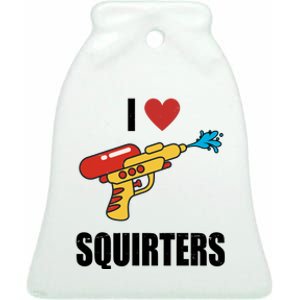 I Love Squirters Funny Water Gun Ceramic Bell Ornament