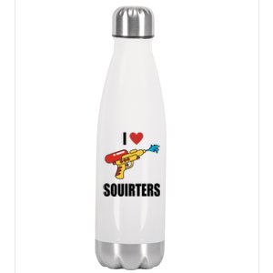 I Love Squirters Funny Water Gun Stainless Steel Insulated Water Bottle