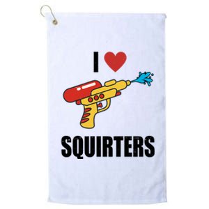 I Love Squirters Funny Water Gun Platinum Collection Golf Towel