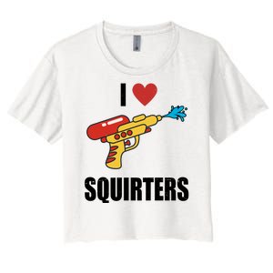 I Love Squirters Funny Water Gun Women's Crop Top Tee