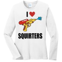 I Love Squirters Funny Water Gun Ladies Long Sleeve Shirt