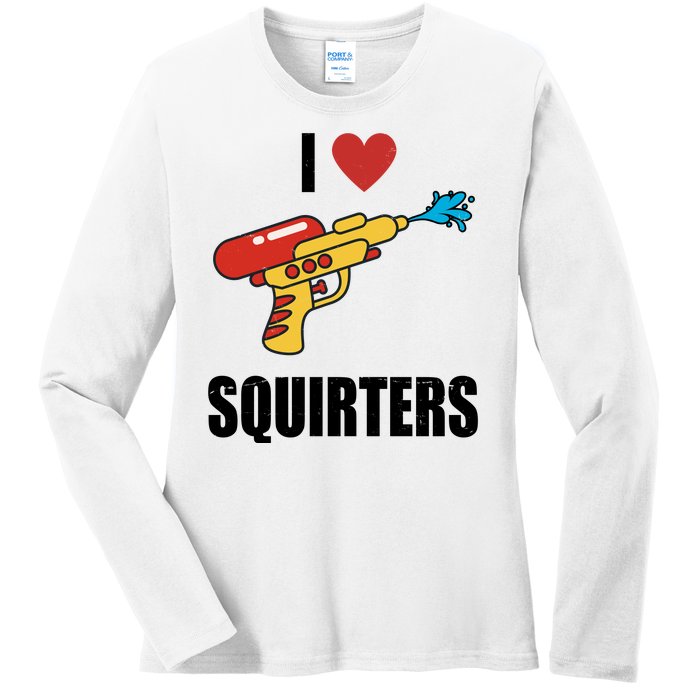 I Love Squirters Funny Water Gun Ladies Long Sleeve Shirt