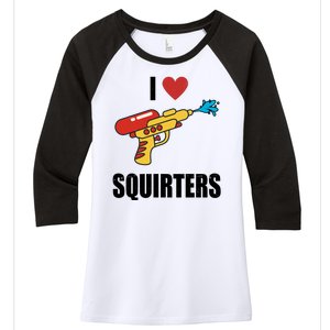 I Love Squirters Funny Water Gun Women's Tri-Blend 3/4-Sleeve Raglan Shirt