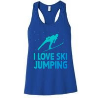 I Love Ski Jumping Winter Sports Ramp Lover SkiJumping Fan Gift Women's Racerback Tank