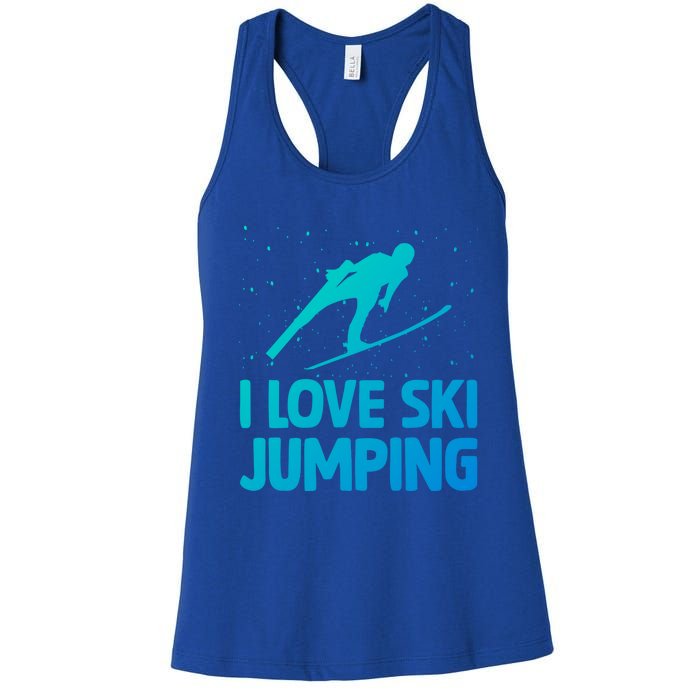 I Love Ski Jumping Winter Sports Ramp Lover SkiJumping Fan Gift Women's Racerback Tank