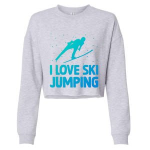 I Love Ski Jumping Winter Sports Ramp Lover SkiJumping Fan Gift Cropped Pullover Crew