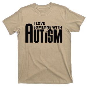 I Love Someone With Autism Autism Awarenesss T-Shirt